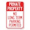 Signmission Private Property-No Long-Term Parking Heavy-Gauge Aluminum Sign, 12" x 18", A-1218-23253 A-1218-23253 - alternate 1